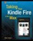 Taking Your Kindle Fire to the Max