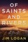 Of Saints and Rivers