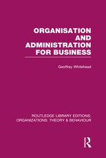 Organisation and Administration for Business (Rle: Organizations) Organisation and Administration for Business (Rle: Organizations)