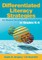 Differentiated Literacy Strategies for Student Growth and Achievement in Grades K-6