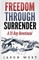 Freedom through Surrender