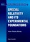 Special Relativity and Its Experimental Foundation