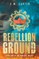 Rebellion Ground