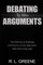 Debating to Win Arguments