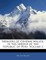 Memoirs of General Miller, in the Service of the Republic of Peru, Volume 2