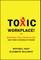 Toxic Workplace!