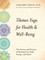 Tibetan Yoga for Health & Well-Being
