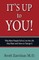 It's Up to You!