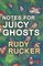Notes for Juicy Ghosts
