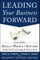 Leading Your Business Forward: Aligning Goals, People, and Systems for Sustainable Success