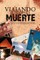 Viajando Al Lado de La Muerte