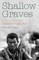 Shallow Graves