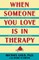 When Someone You Love Is in Therapy