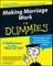 Making Marriage Work for Dummies