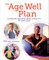 The Age Well Plan