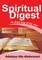 Spiritual Digest for Each Day of the Year (A Collection of 366 Bible Verses, with Corresponding Quotes, Prayers/Actions, Hymns and Suggested Weblinks for the Hymns) Volume Four