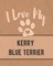 I Love My Kerry Blue Terrier