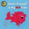 SeÃ±or Picante is My Red Fish