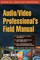 Audio and Radio Engineer's Field Manual