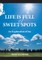 Life Is Full of Sweet Spots