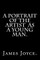 A Portrait of the Artist as a Young Man.