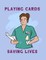 Playing Cards And Saving Lives