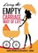 Living the Empty Carriage Way of Life