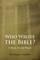 Who Wrote the Bible? Large-Print Edition