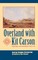 Overland with Kit Carson