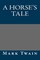 A Horse's Tale