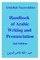 Handbook of Arabic Writing and Pronunciation