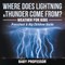Where Does Lightning & Thunder Come from? Weather for Kids (Preschool & Big Children Guide)