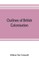 Outlines of British colonisation
