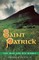 Saint Patrick - The Man and His Works