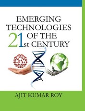 Emerging Technologies of the 21st Century Emerging Technologies of the 21st Century