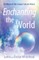 Enchanting the World
