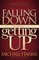 Falling Down Getting Up