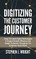 Digitizing The Customer Journey