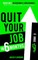 Quit Your Job in 6 Months