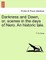 Darkness and Dawn, Or, Scenes in the Days of Nero. an Historic Tale.