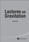 Lectures on Gravitation