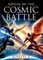 Origin of the Cosmic Battle
