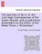 The Last Acts of Sir H. D. the Lord High Commissioner of the Ionian Islands, with a Preliminary Dissertation by the Editor of the Malta Times J. Richardson