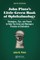 John Pinto's Little Green Book of Ophthalmology