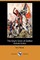 The Boy's Book of Battles (Illustrated Edition) (Dodo Press)