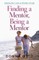 Finding a Mentor, Being a Mentor