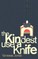 The Kindest Use a Knife