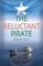 The Reluctant Pirate