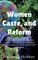 Women, Caste and Reform.