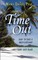Time Out, How to Take a Mini-Retreat Any Time-Any Place